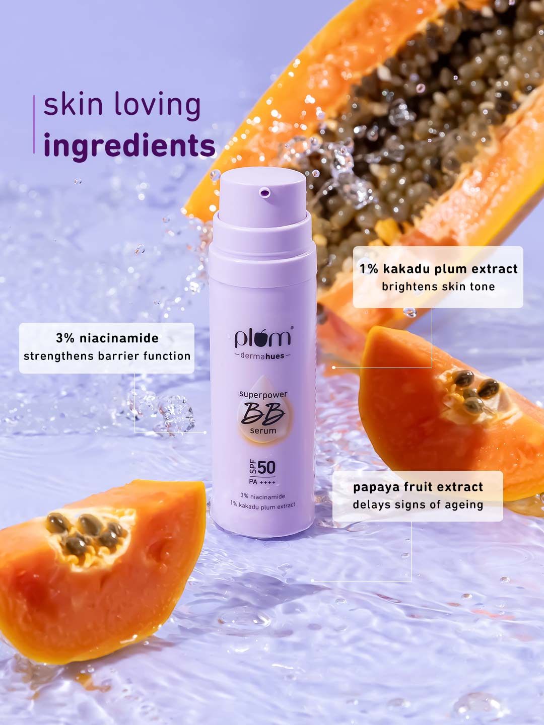 Plum
Superpower BB Serum with SPF 50 PA ++++ | Natural Everyday Base | Evens Out Skin Tone | Buildable Coverage | With 3% Niacinamide | 100% Vegan & Cruelty Free | 30 ml - 04 Almond