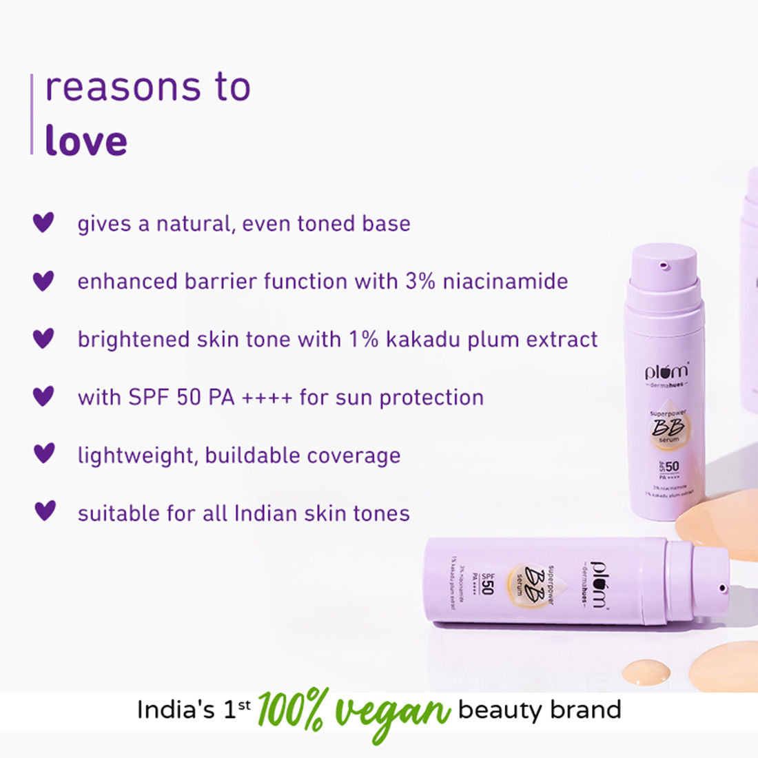 Plum
Superpower BB Serum with SPF 50 PA ++++ | Natural Everyday Base |30 ml - 01 Ivory